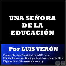 UNA SEORA DE LA EDUCACIN - Por LUIS VERN - Domingo, 24 de Noviembre de 2019